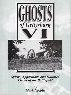 cover image of Ghosts of Gettysburg VI